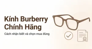 Mua Kính Burberry Thế Nào Cho An Toàn