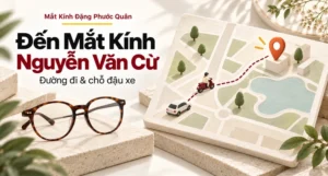Ảnh bìa hướng dẫn đường đến Mắt Kính Đặng Phước Quân tại 31 Nguyễn Văn Cừ